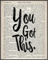 Posterizer 1 pcs-You Got this, positive quote wall art-Motivational & Inspirational Art-Gift for Men Women Entrepreneur Teens-Decor for Home & Off...